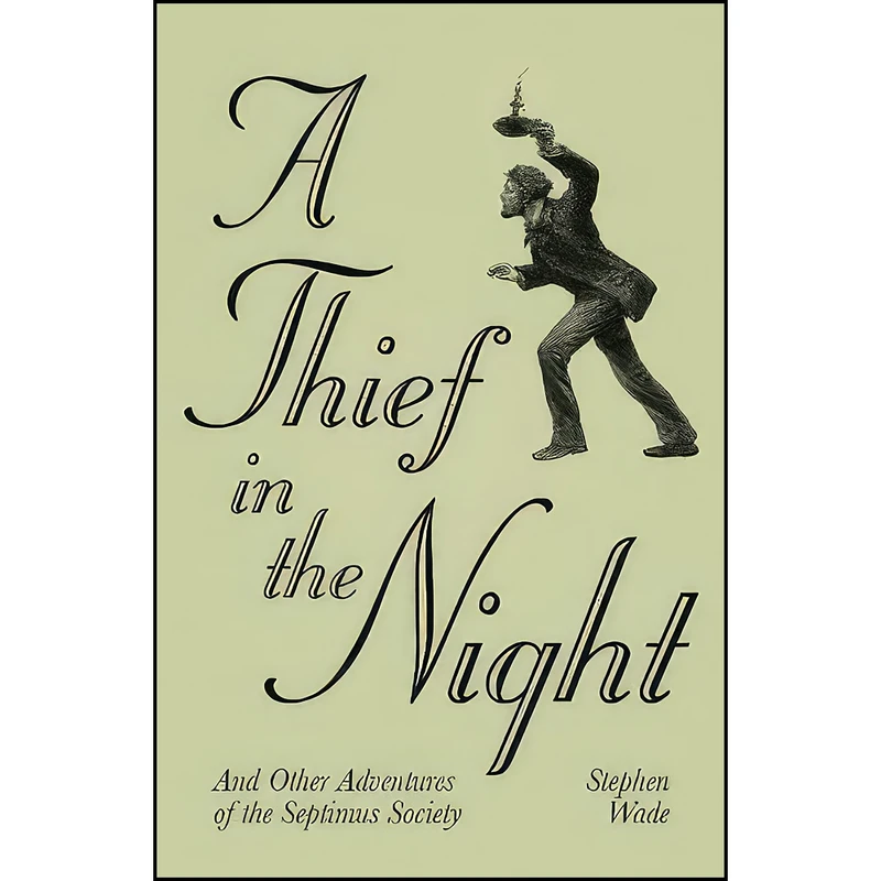 کتاب A Thief in the Night اثر Stephen Wade انتشارات The History Press