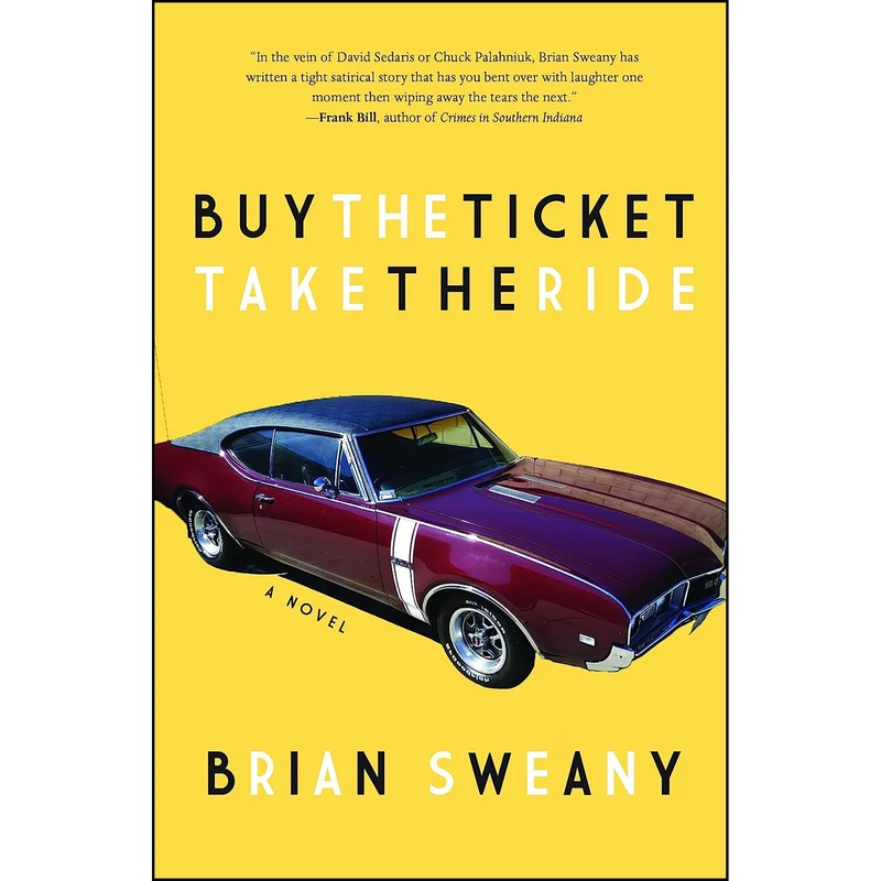 کتاب Buy the Ticket, Take the Ride اثر Brian Sweany انتشارات Rare Bird Books, A Barnacle Book