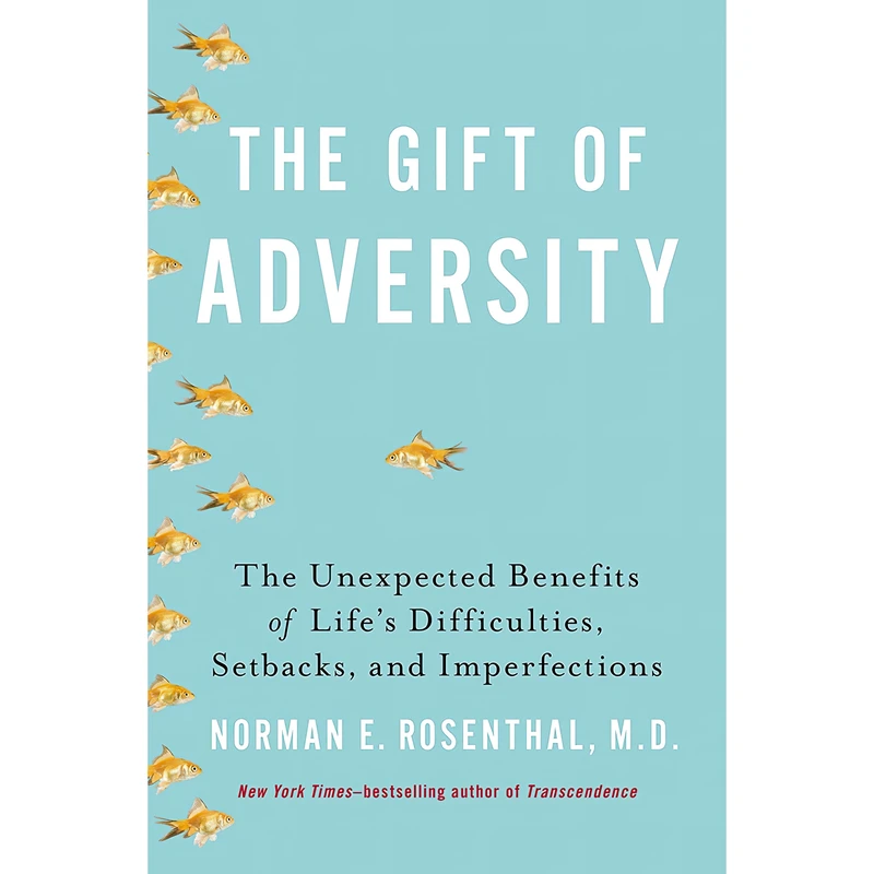 کتاب The Gift of Adversity اثر Norman Rosenthal انتشارات TarcherPerigee