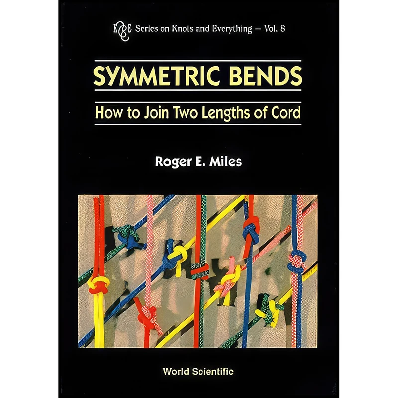 کتاب Symmetric Bends اثر R. E. Miles انتشارات World Scientific Pub Co Inc