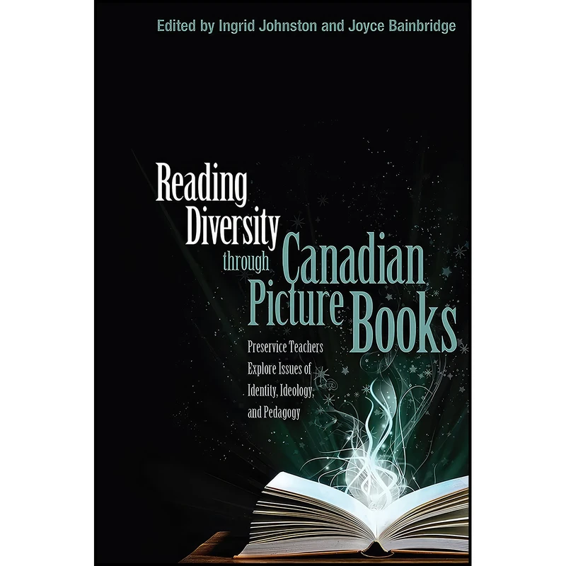 کتاب Reading Diversity through Canadian Picture Books اثر جمعي از نويسندگان انتشارات University of Toronto Press