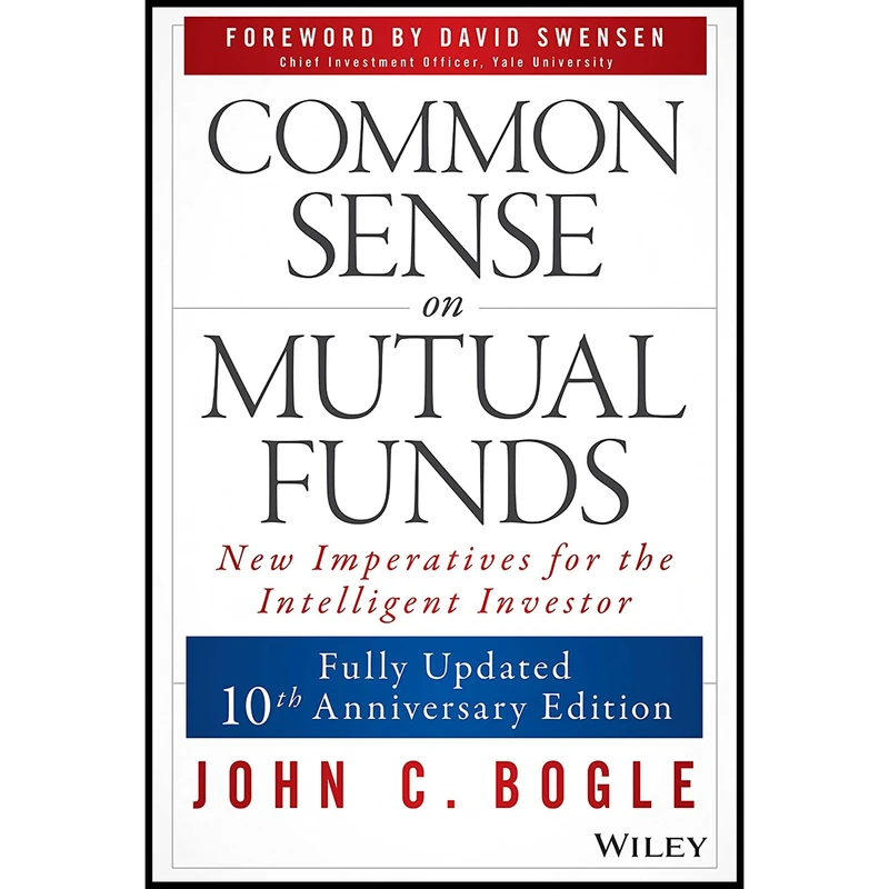 کتاب Common Sense on Mutual Funds اثر John C. Bogle and David F. Swensen انتشارات Wiley
