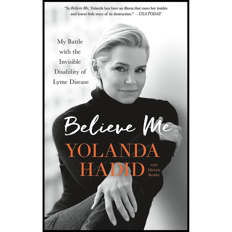 کتاب Believe Me اثر Michele Bender and Yolanda Hadid انتشارات St. Martins Griffin