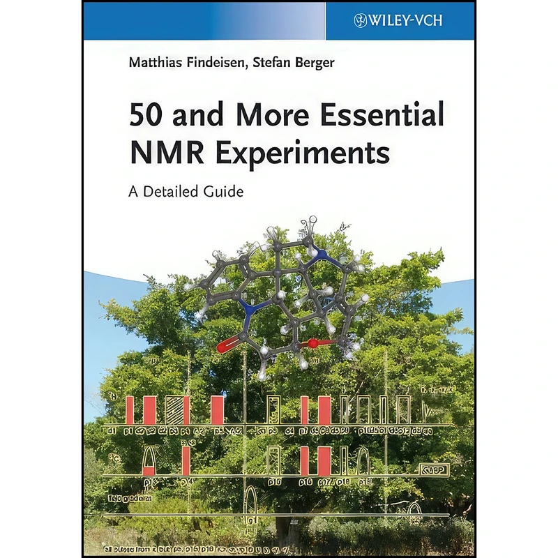 کتاب 50 and More Essential NMR Experiments اثر جمعي از نويسندگان انتشارات Wiley-VCH