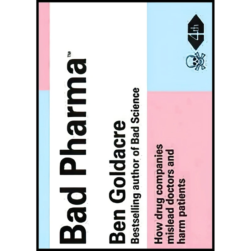 کتاب Bad Pharma اثر Ben Goldacre انتشارات HarperCollins Publishers