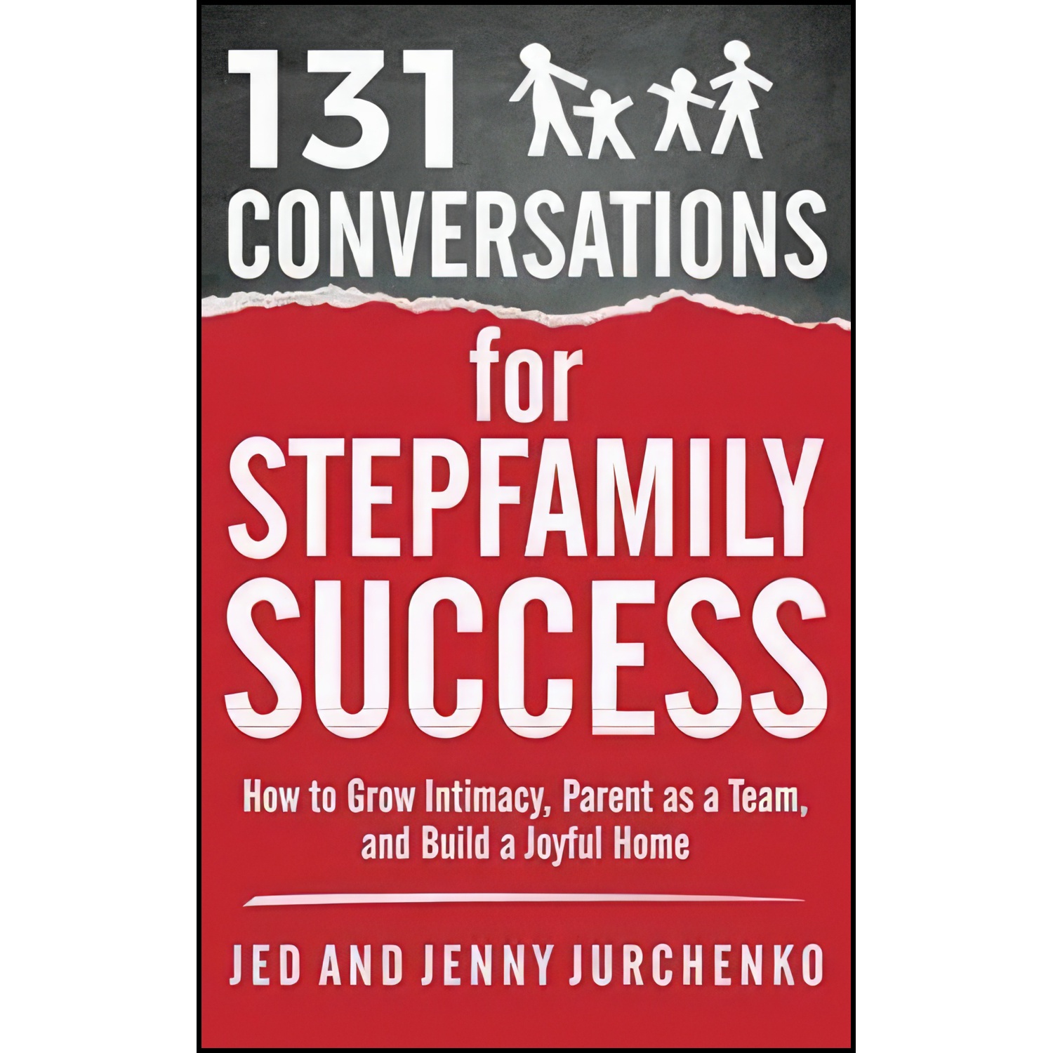 کتاب 131 Conversations for Stepfamily Success اثر Jed Jurchenko and Jenny Jurchenko انتشارات تازه ها