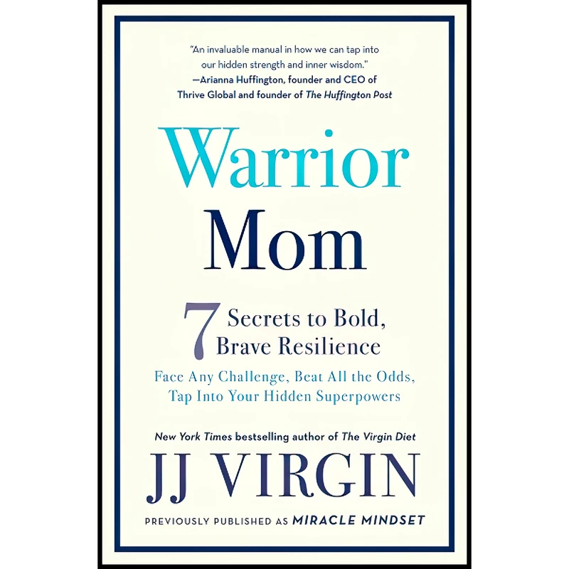 کتاب Warrior Mom اثر JJ Virgin انتشارات تازه ها