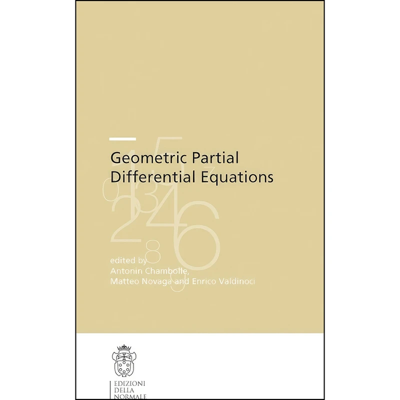 کتاب Geometric Partial Differential Equations  اثر جمعي از نويسندگان انتشارات Edizioni della Normale