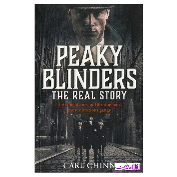 کتاب peaky blinders the real story اثر جمعی از نویسندگان انتشارات هدف نوین