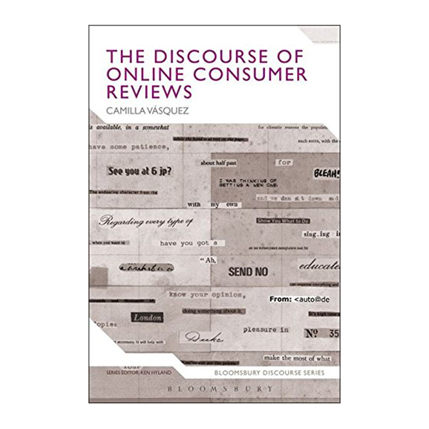 کتاب The Discourse of Online Consumer Reviews اثر  Camilla Vasquez انتشارات بلومزبری