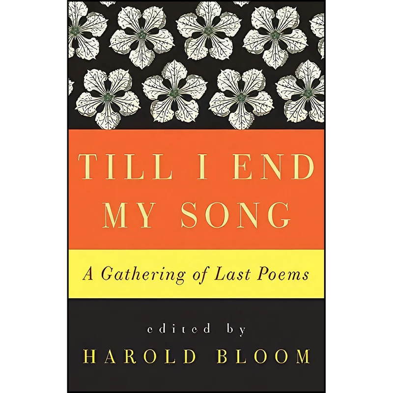 کتاب Till I End My Song اثر Harold Bloom انتشارات Harper