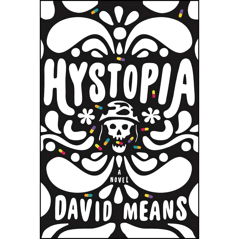 کتاب Hystopia اثر David Means انتشارات Farrar, Straus and Giroux