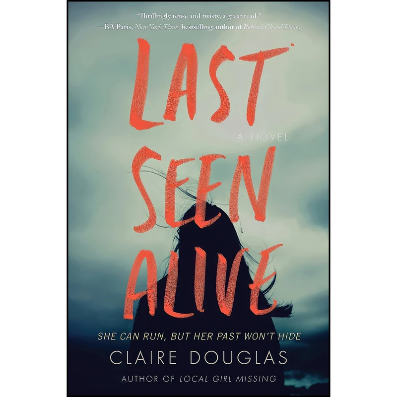 کتاب Last Seen Alive اثر Claire Douglas انتشارات Harper