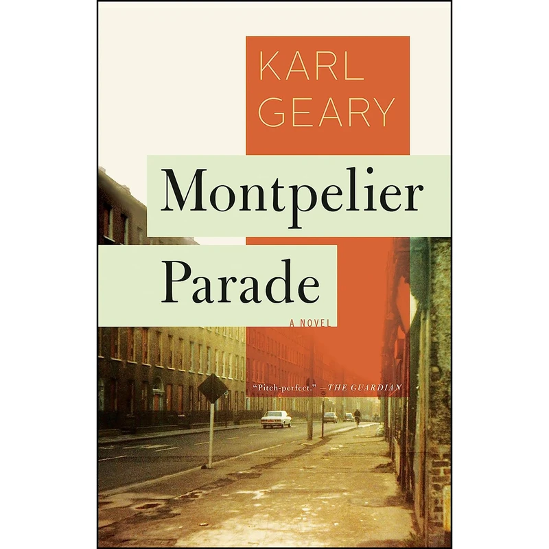 کتاب Montpelier Parade اثر Karl Geary انتشارات Catapult