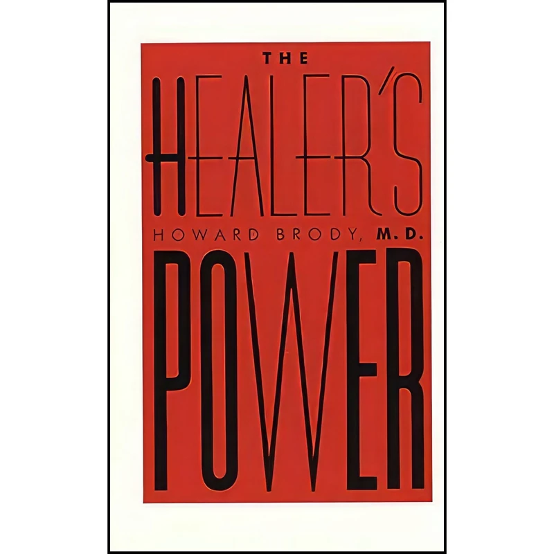 کتاب The Healers Power اثر Howard Brody انتشارات Yale University Press