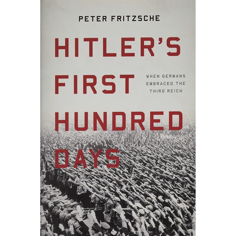 کتاب Hitler,s First Hundred Days اثر Peter Fritzsche انتشارات Basic Books