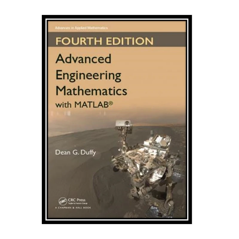 کتاب Advanced engineering mathematics with MATLAB اثر Dean G. Duffy انتشارات مؤلفین طلایی