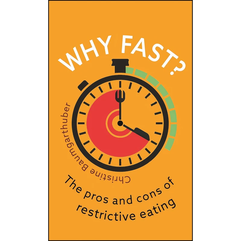 کتاب Why Fast? اثر Christine Baumgarthuber انتشارات Reaktion Books