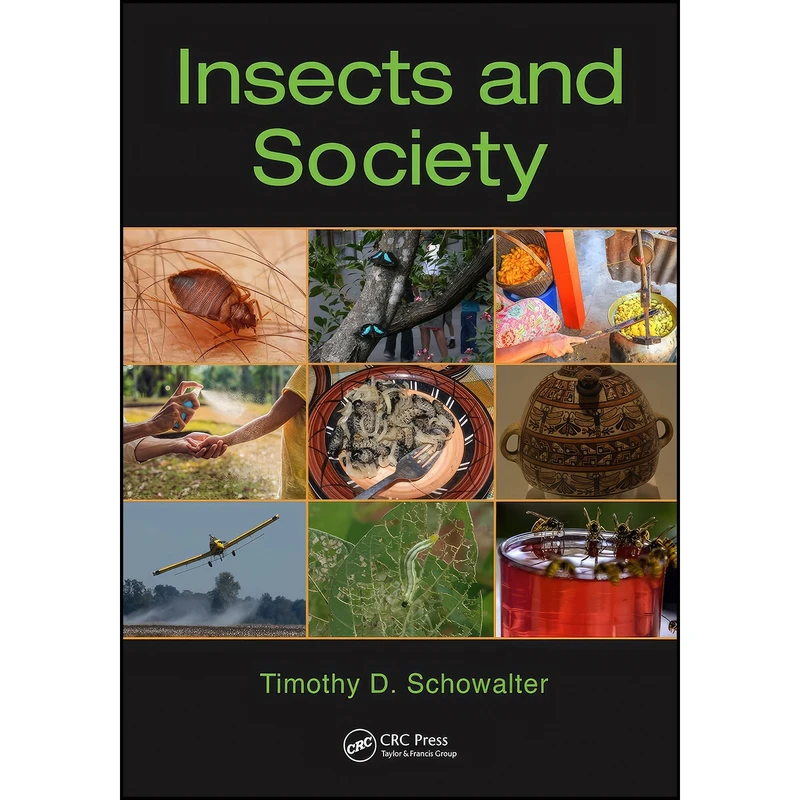 کتاب Insects and Society اثر Timothy D. Schowalter انتشارات CRC Press