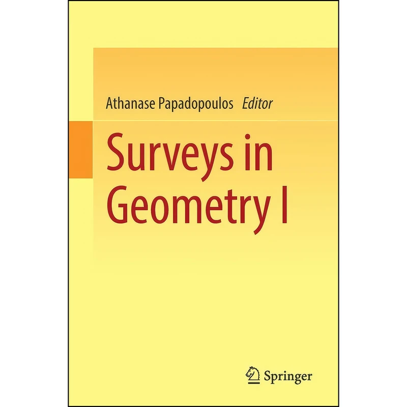 کتاب Surveys in Geometry I اثر Athanase Papadopoulos انتشارات تازه ها