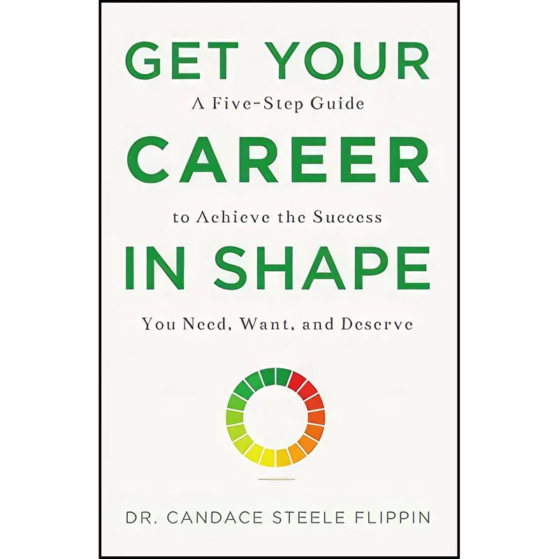 کتاب Get Your Career in SHAPE اثر Dr. Candace Steele Flippin انتشارات Wise Ink Creative Publishing