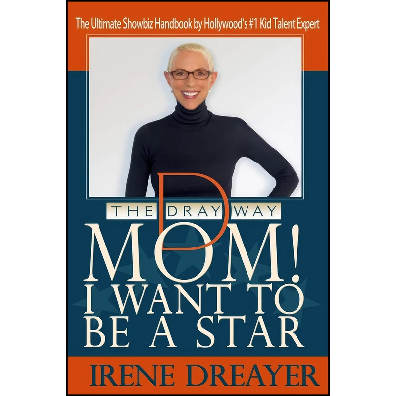 کتاب Mom! I Want to Be a Star اثر Irene Dreayer انتشارات Open Road Media