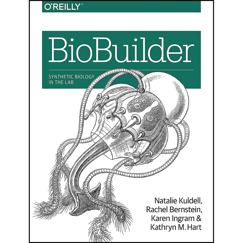 کتاب BioBuilder اثر جمعي از نويسندگان انتشارات O'Reilly Media