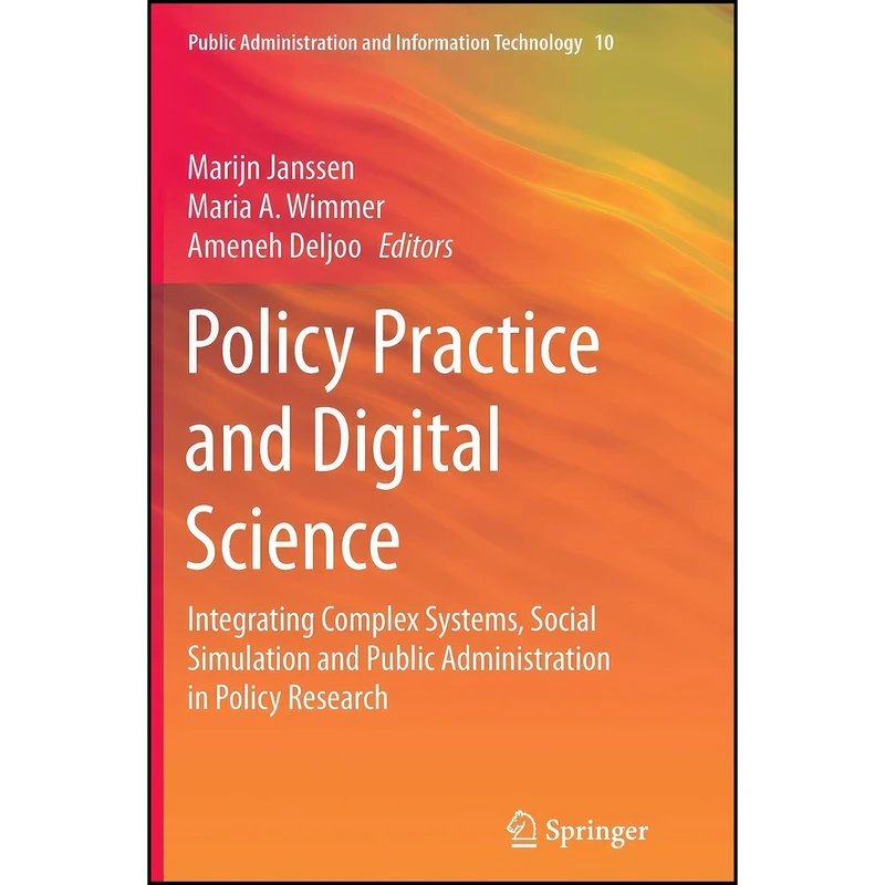کتاب Policy Practice and Digital Science اثر جمعي از نويسندگان انتشارات Springer