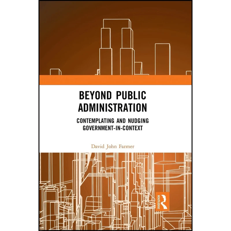 کتاب Beyond Public Administration  اثر David John Farmer انتشارات تازه ها