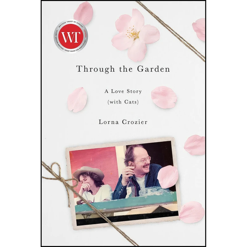 کتاب Through the Garden اثر Lorna Crozier انتشارات McClelland & Stewart