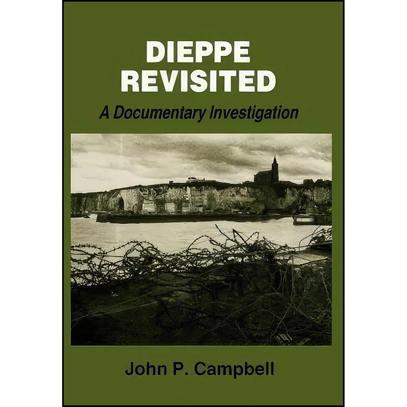 کتاب Dieppe Revisited اثر John P. Campbell انتشارات Routledge