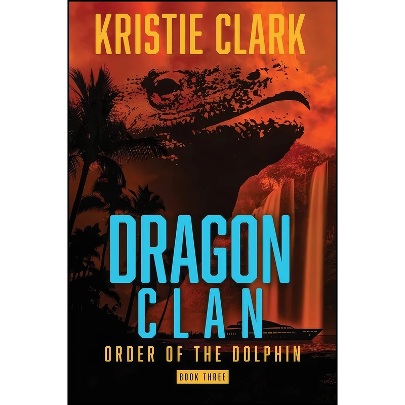 کتاب Dragon Clan اثر Kristie Clark انتشارات Delphi Imprint, LLC