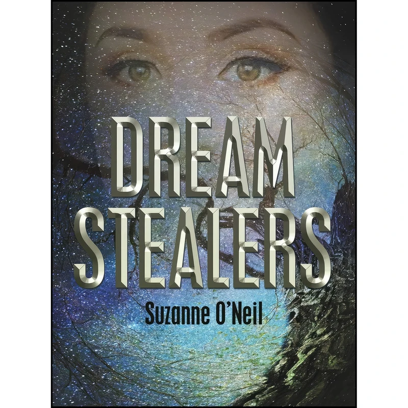 کتاب Dream Stealers اثر Suzanne ONeil انتشارات WestBowPress