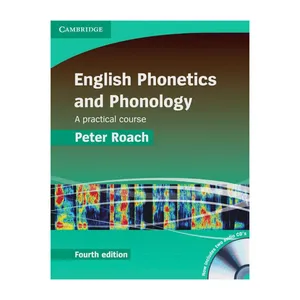 کتاب English Phonetics and Phonology 4th Edition اثر Peter Roach انتشارات کمبریج 