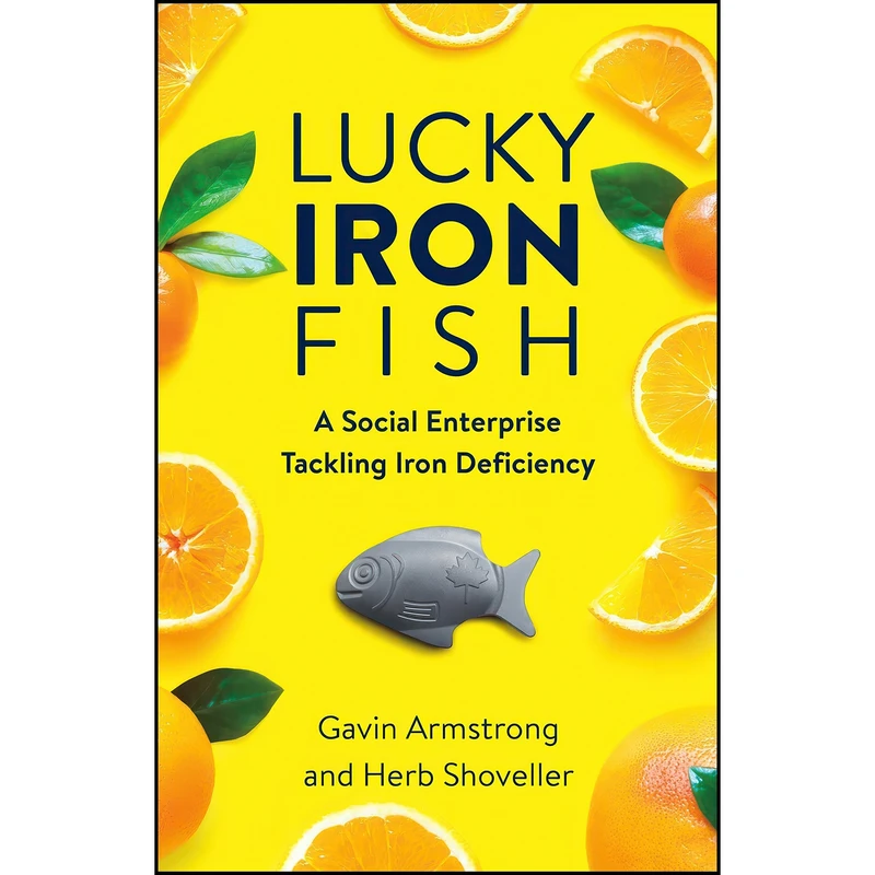 کتاب Lucky Iron Fish اثر Gavin Armstrong and Herb Shoveller انتشارات Dundurn Press