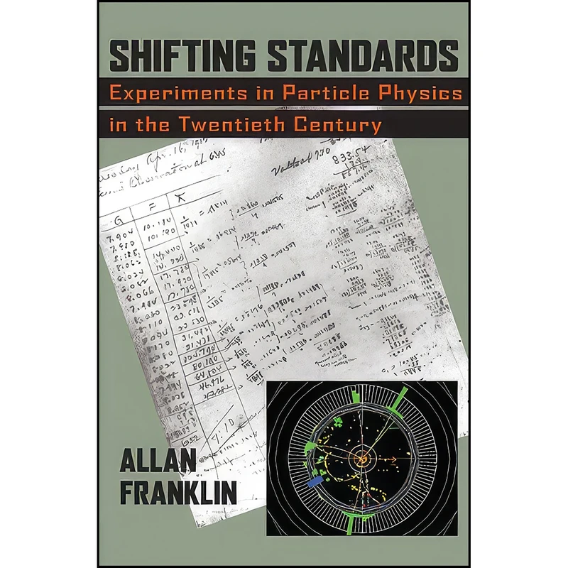 کتاب Shifting Standards اثر Allan Franklin انتشارات University of Pittsburgh Press