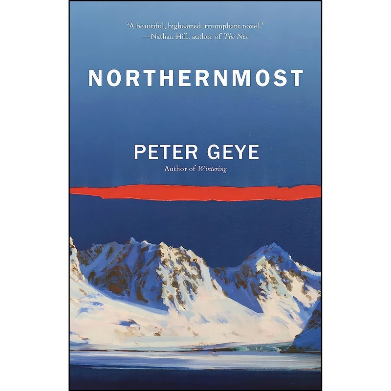 کتاب Northernmost اثر Peter Geye انتشارات Vintage