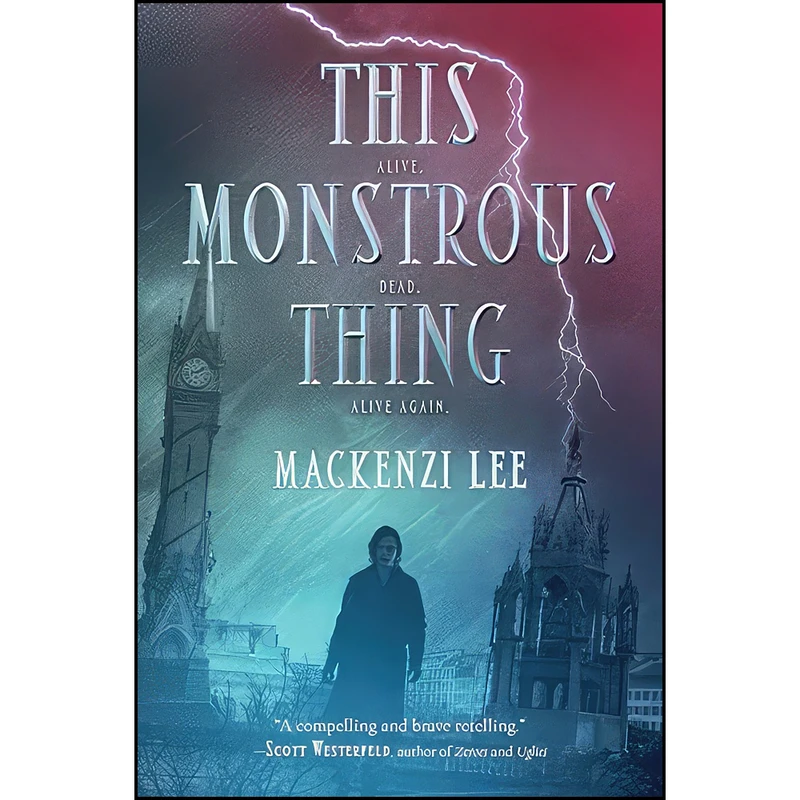 کتاب This Monstrous Thing اثر Mackenzi Lee انتشارات Katherine Tegen Books