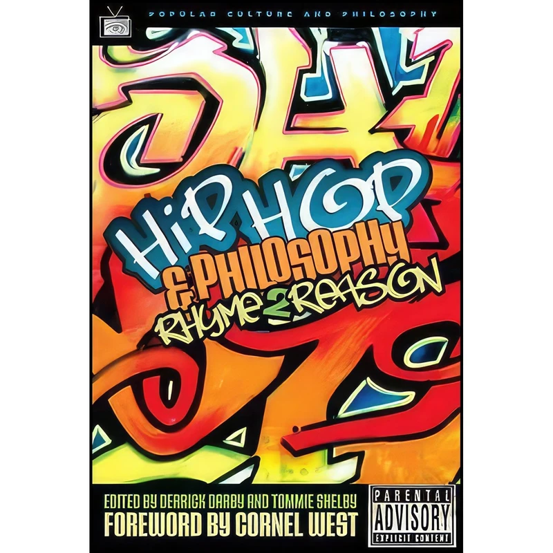 کتاب Hip-Hop and Philosophy اثر Derrick Darby and Tommie Shelby انتشارات Open Court