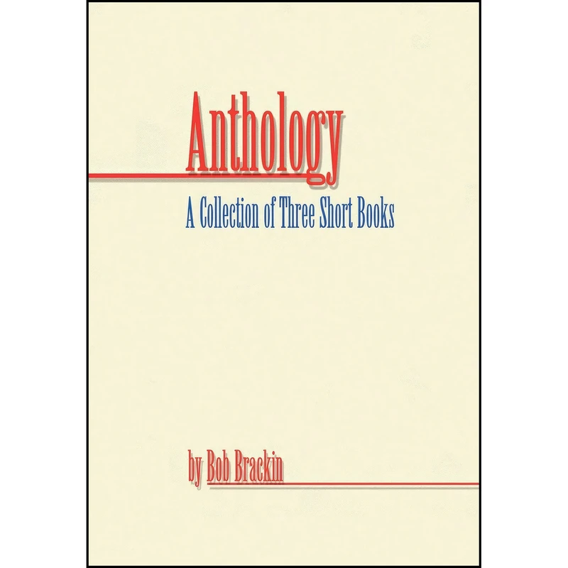 کتاب Anthology اثر Bob Brackin انتشارات AuthorHouse