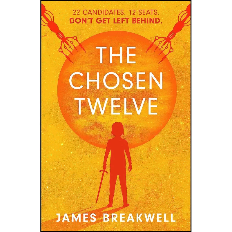 کتاب The Chosen Twelve اثر James Breakwell انتشارات Solaris