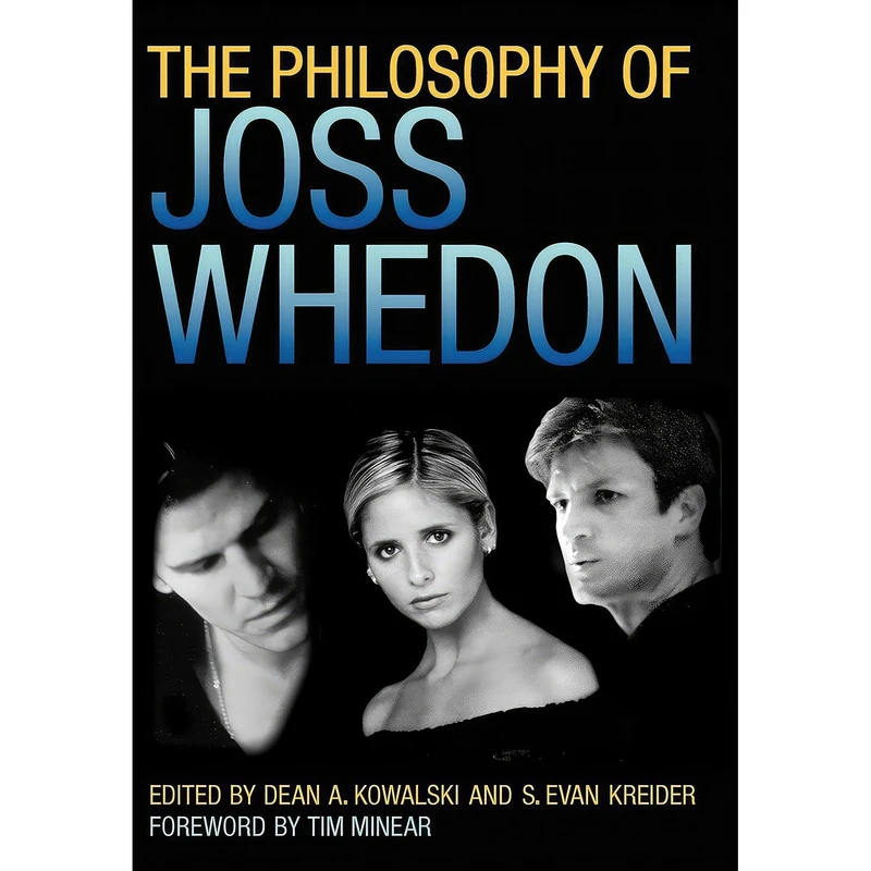 کتاب The Philosophy of Joss Whedon  اثر جمعی از نویسندگان انتشارات University Press of Kentucky