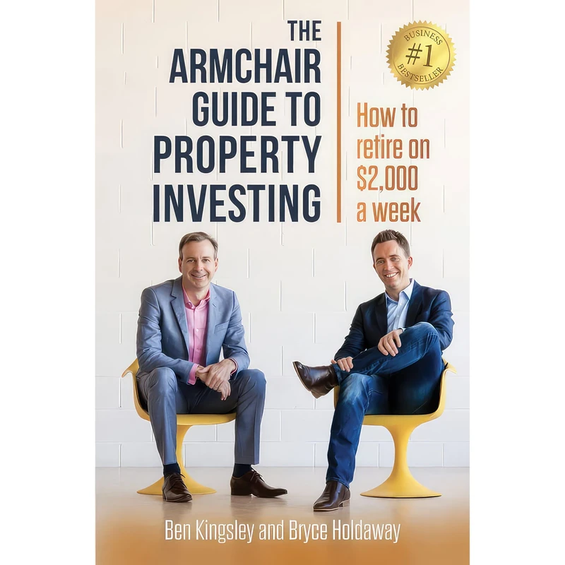 کتاب The Armchair Guide to Property Investing اثر Bryce Holdaway and Ben Kingsley انتشارات Major Street Publishing