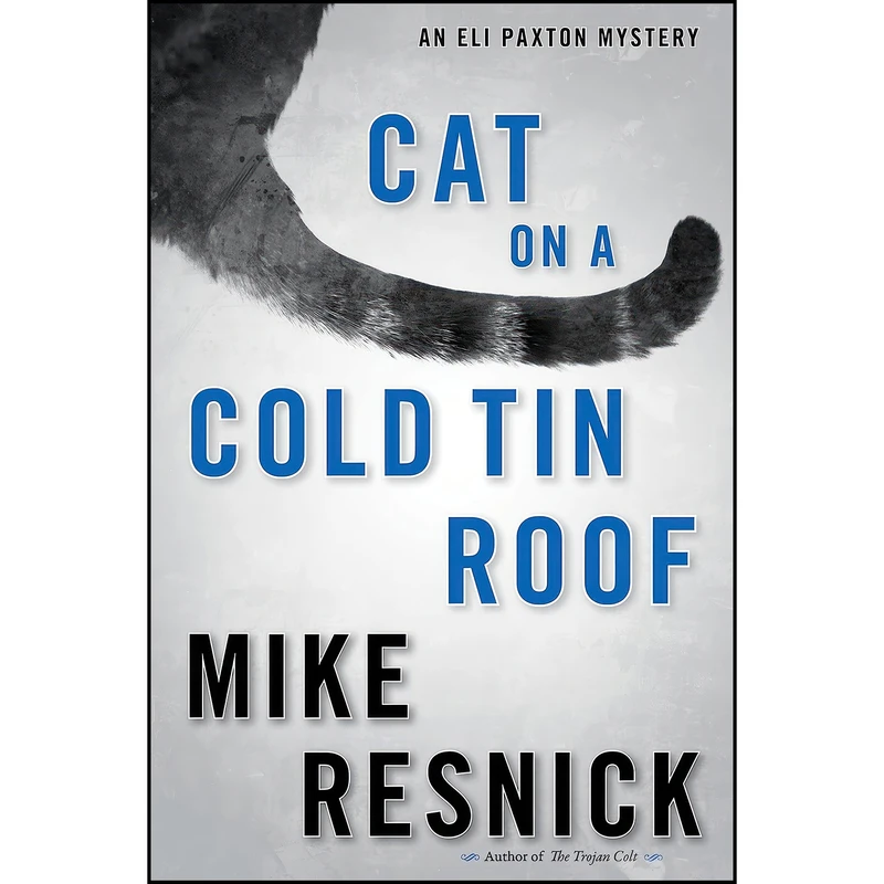 کتاب Cat on a Cold Tin Roof اثر Michael D. Resnick انتشارات Seventh Street Books