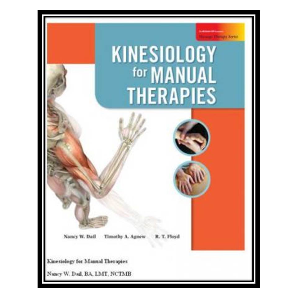 کتاب Kinesiology for Manual Therapies with Muscle Cards اثر جمعی از نویسندگان انتشارات مؤلفین طلایی