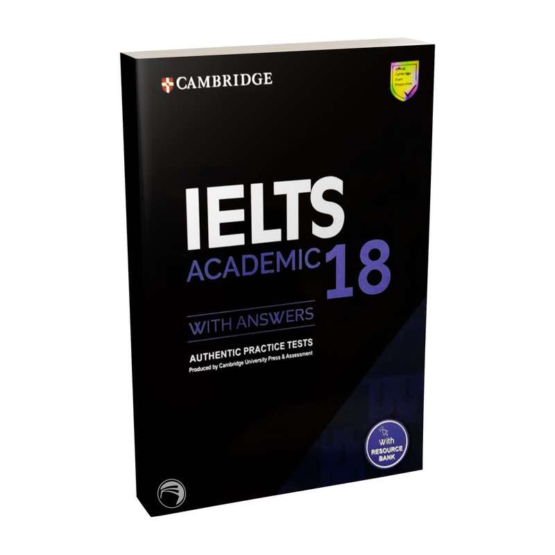 کتاب Cambridge IELTS 18 Academic اثر جمعی از نویسندگان انتشارات دنیای زبان کتاب Cambridge IELTS 18 Academic اثر جمعی از نویسندگان انتشارات دنیای زبان