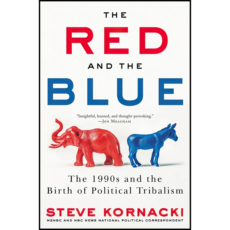 کتاب The Red and the Blue اثر Steve Kornacki انتشارات Ecco