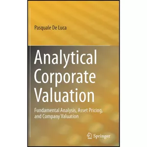 کتاب Analytical Corporate Valuation اثر Pasquale De Luca انتشارات Springer