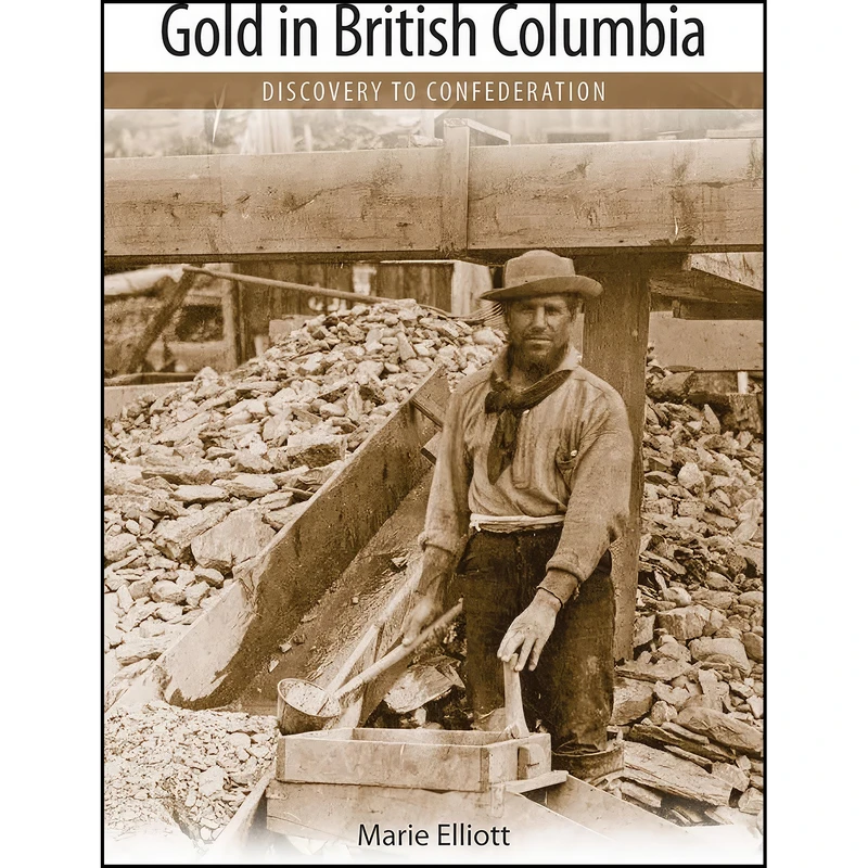 کتاب Gold in British Columbia اثر Marie Elliott انتشارات Ronsdale Press