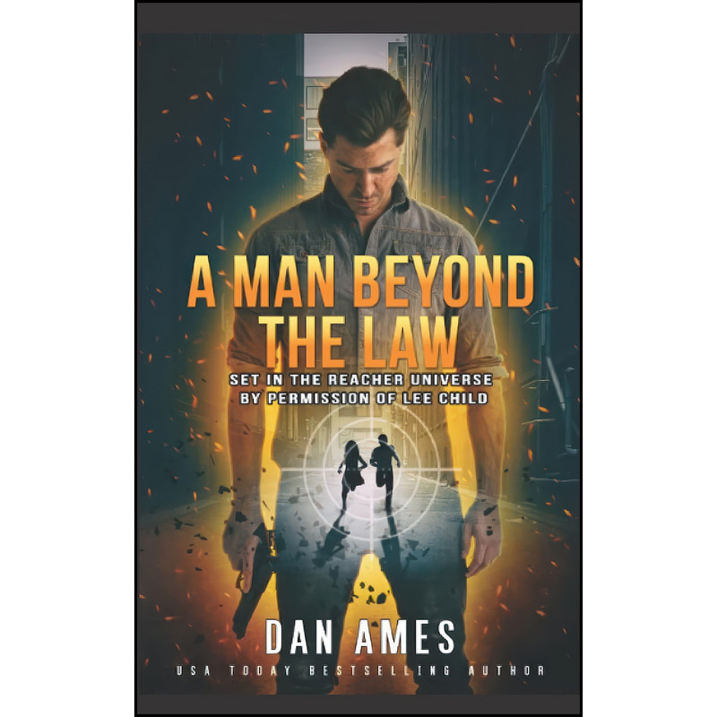 کتاب A Man Beyond The Law اثر Dan Ames انتشارات تازه ها